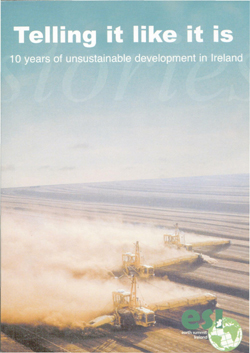 Telling it like it is - 10 years of unsustainable development in Ireland 